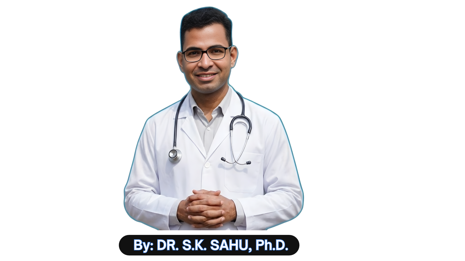 Dr. S. K. Sahu wearing a white coat and stethoscope